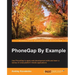 PhoneGap by Example