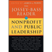 The Jossey-Bass Reader on Nonprofit and Public Leadership