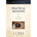 Practical Religion: What True, Biblical Christianity Should Look Like