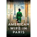 An American Wife in Paris: Gripping and heartbreaking World War 2 fiction