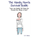 The Handy Mom's Survival Guide: "Over 200 Handy DIY Fixes for Around the House & More"