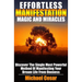 Effortless Manifestation Magic And Miracles: Effortless Manifestation Magic And Miracles