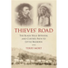 Thieves' Road: The Black Hills Betrayal and Custer's Path to Little Bighorn