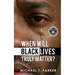 When Will Black Lives Truly Matter?