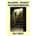 Delusions, Meaning and Transformation