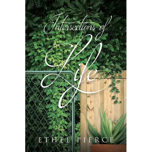 Intersections of Life