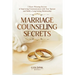 Marriage Counseling Secrets: 7 Heart Winning Secrets of Improving Communication with Your Spouse and Build a Long-lasting Relationship