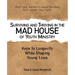 Surviving and Thriving in the Mad House of Youth Ministry: Keys to Longevity While Shaping Young Lives