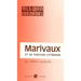 Marivaux Et Sa Fortune Litteraire