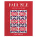 Fair Isle Knitting and Design