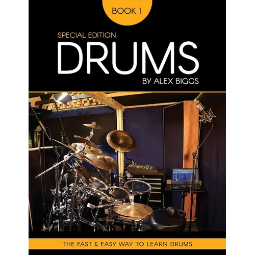 Drums by Alex Biggs Book 1 Special Edition