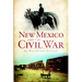New Mexico and the Civil War