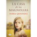 La Casa de Las Magnolias / The House of Magnolias