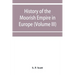 History of the Moorish Empire in Europe (Volume III)