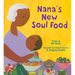 Nana's New Soul Food: Discovering Vegan Soul Food