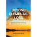 Beyond Elemental Loss: Shifting Constellations of Water, Fire, Air, and Earth