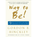 Way to Be!: Nine Ways to Be Happy and Make Something of Your Life