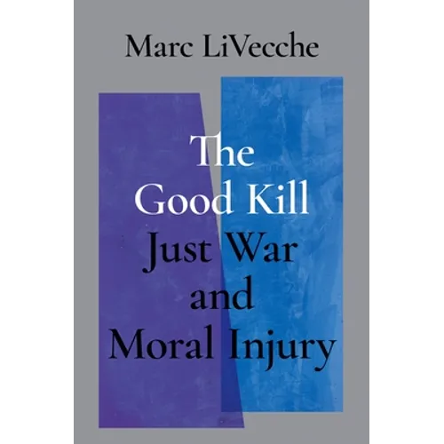 Good Kill: Just War and Moral Injury