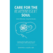 Care For The Neurodivergent Soul: Wired Differently. Living Intentionally.