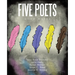 Five Poets: Good Words