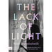 The Lack of Light: A Novel of Georgia