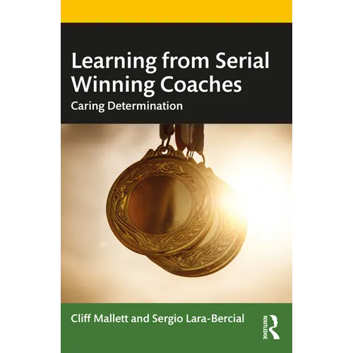 Learning from Serial Winning Coaches: Caring Determination