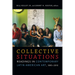 Collective Situations: Readings in Contemporary Latin American Art, 1995-2010