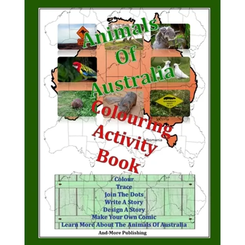 Animals Of Australia Colouring Activity Book: Paperback Edition 8" x 10" for Kids Coloring Books This Colouring And Activity Book Is About Australian