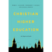 Christian Higher Education: An Empirical Guide