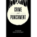 Crime and Punishment: With Introduction & Analysis