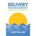 Delivery Management: Enabling Teams to Deliver Value