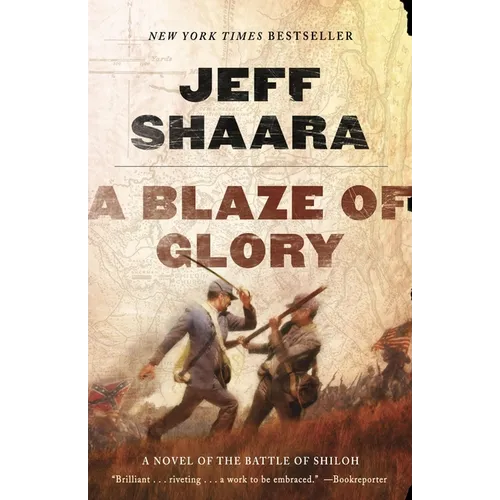 A Blaze of Glory: A Novel of the Battle of Shiloh