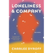 Loneliness & Company