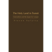 The Holy Land in Transit: Colonialism and the Quest for Canaan