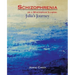 Schizophrenia or a Mysterious Illness: Julia's Journey