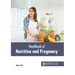 Handbook of Nutrition and Pregnancy