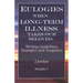 Eulogies When Long-Term Illness Takes Our Beloved: Writing Guidelines, Examples and Templates