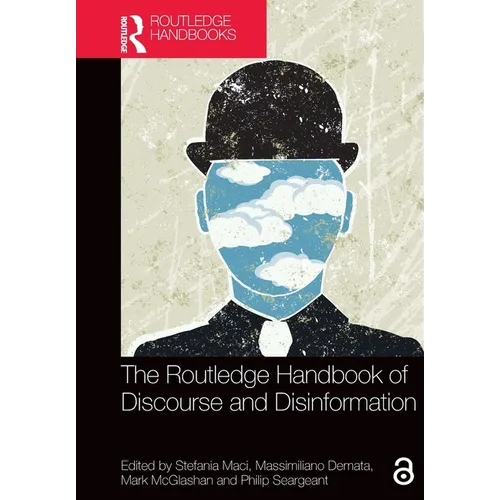 The Routledge Handbook of Discourse and Disinformation