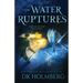 The Water Ruptures