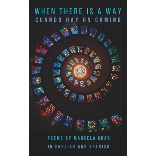 When There Is a Way: Cuando hay un camino