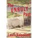 The Unruly Past: A Memoir