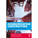 Communicating Construction: Insight, Experience and Best Practice