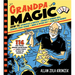 Grandpa Magic: 116 Easy Tricks, Amazing Brainteasers, and Simple Stunts to Wow the Grandkids