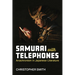 Samurai with Telephones: Anachronism in Japanese Literature Volume 102