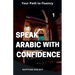 Speak Arabic with Confidence 1 Egyptian Dialect