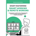 Smart Mastermind: Smart Working & Remote Working - Psicologia del Lavoro e delle Organizzazioni per Team Virtuali, Reti Collaborative e Gruppi Masterm