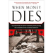 When Money Dies: The Nightmare of Deficit Spending, Devaluation, and Hyperinflation in Weimar Germany