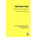 The Gulf War: Its Origins, History and Consequences