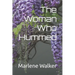 The Woman Who Hummed