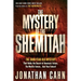The Mystery of the Shemitah: The 3,000-Year-Old Mystery That Holds the Secret of America's Future, the World's Future, and Your Future!